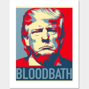 Trump Bloodbath Posters and Art